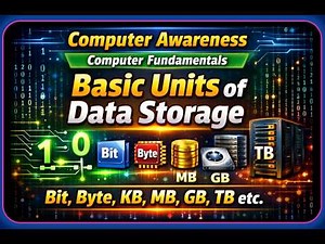 Basic Units of Data Storage | Computer Awareness | Computer Fundamentals | Bit. Byte, KB, MB, GB, TB