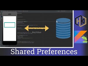 🔴 HK Kotlin - Bài 16: Shared Preferences