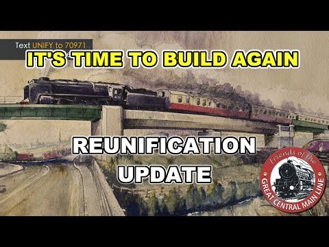 Great Central Reunification project - we're ready to build again!