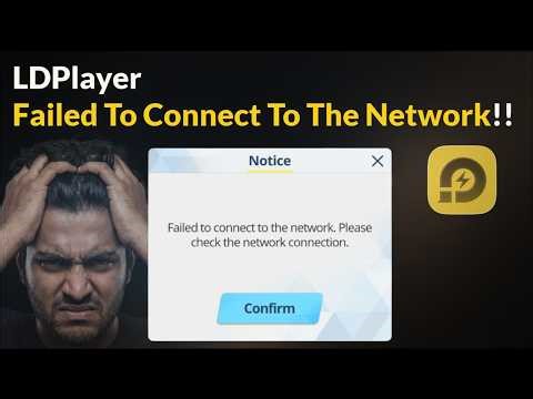LDPlayer - Failed To Connect To The Network - Fix - Windows - 2026