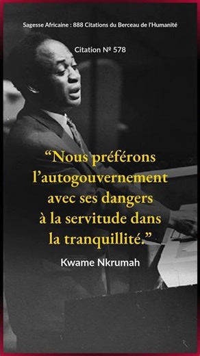 Préférer le Danger à la Servitude (Nkrumah)