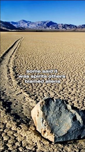 The Sailing Stones of Death Valley – Rocks That Move Themselves