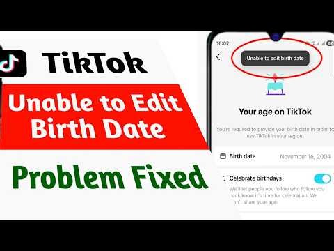 Fix Can't Change Date of Birth On TikTok || TikTok Unable to Edit Birth Date Problem Solve 2026