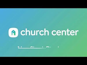 Church Center App // Directory & Calendar