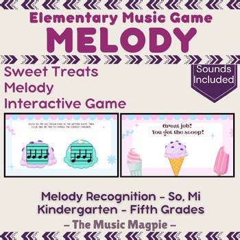 Melody Interactive Game | Elementary Music "Sweet Treats" Summer