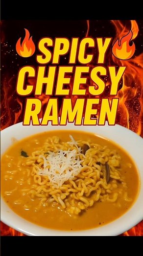 Delicious Spicy Cheesy Ramen!