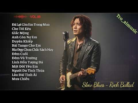 ĐÀ LẠT CÒN EM TRONG MƯA - TUYỂN TẬP NHẠC BLUES ROCK HAY NHẤT 2026 #tro_aimusic