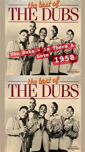The Dubs - Is There A Love #1958 #DooWop #classic #music #oldies