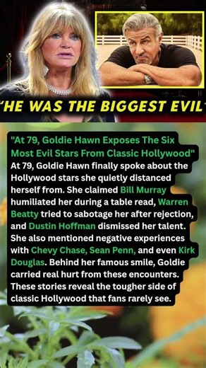 "At 79, Goldie Hawn Exposes The Six Most Evil Stars From Classic Hollywood"