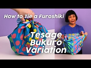 How to Tie a Furoshiki: Tesage Bukuro Bag Variation | Keiko Furoshiki Wrapping Tutorial