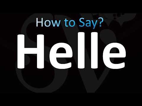 How to Pronounce Helle (CORRECTLY!)