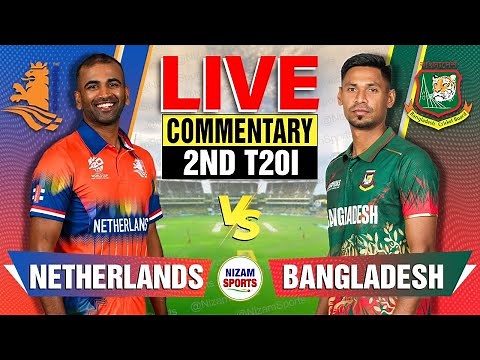 🔴Live: Bangladesh vs Netherlands | 2nd T20I - Live Cricket Score & Commentary