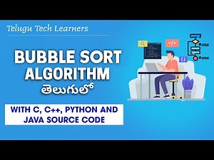 Bubble Sort In Telugu | Bubble Sort Implementation In C++, C, Python And Java | Sorting Algorithms