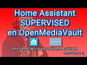Home Assistant SUPERVISED en OpenMediaVault