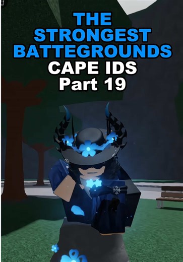 Cape IDs Part 19 | The Strongest Battlegrounds #roblox #strongestbattlegrounds #pvp