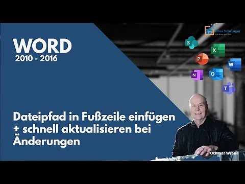 Dateipfad in Fußzeile einfügen Word 2010 bis 2016