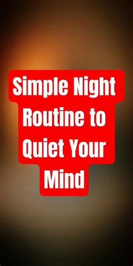 Simple Night Routine to Quiet Your Mind (Sleep Faster Tonight) #SleepBetter #CalmMind