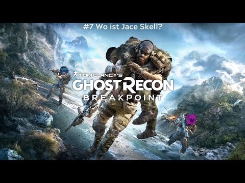 Wo ist Jace Skell? 🕵️‍♂️ | Ghost Recon Breakpoint #7 | Koop-Chaos