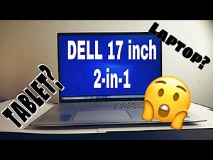 New Dell Inspiron 17 7000 2-in-1 laptop / unboxing / Specifications