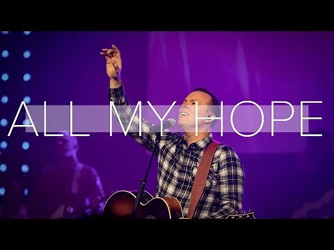 All My Hope | David Crowder | Christian Life Worship