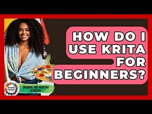 How Do I Use Krita For Beginners? - Drawing and Painting Academy