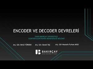 Encoder ve Decoder Devreleri