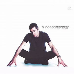 Danny Howells - Nubreed Global Underground