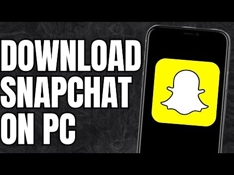 How to download snapchat on pc?