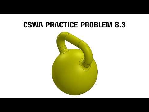 SolidWorks CSWA Practice Problem 8.3