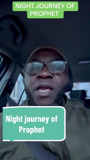 Night Journey of Prophet Muhammad: Understanding Miraj