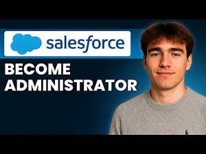 How to Become a Salesforce Administrator (Tutorial 2026)