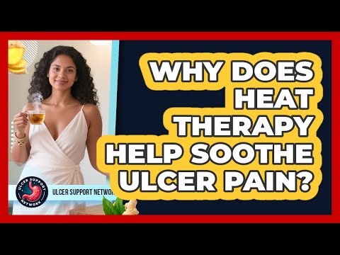 Why Does Heat Therapy Help Soothe Ulcer Pain? - Ulcer Support Network