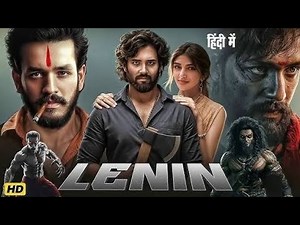 LENIN Full Movie Hindi Dubbed | Akhil Akkineni | Sreeleela - New South Indian Full Action Movie 2025