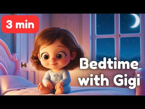 Bedtime Routine with Gigi 🌙 | Kids Bedtime Song & Lullaby | Yummymelon