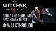 The Witcher 3 Wild Hunt Walkthrough Crime and Punishment Secondary Quest Guide Gameplay Let's Play