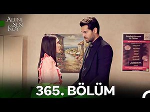 Adını Sen Koy 365. Bölüm (İyileştirilmiş Görüntü)