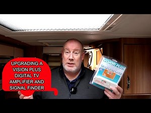 Upgrading A Vision Plus Digital TV Amplifier And Signal Finder In My Caravan