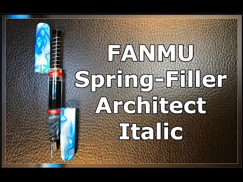 2021 Fanmu Spring Filler Fountain Pen Unboxing and Review and Architect Nib Swap