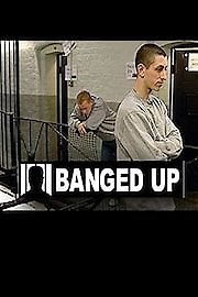 Watch Banged Up Season 1 Episode 4 - Assessment and Release