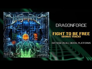 DragonForce - Fight to Be Free (Official)