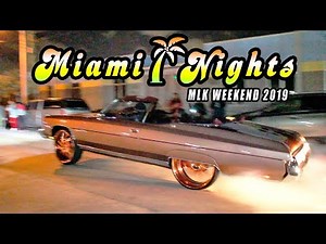 MIAMI NIGHTS 2019 : MLK WEEKEND ON MURFFS LANE - Big Rims & Burnouts