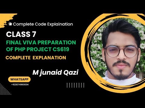 CS619 Final Year PHP Project VIVA Preparation | Class 7 | Full Code Explanation | By M Junaid Qazi