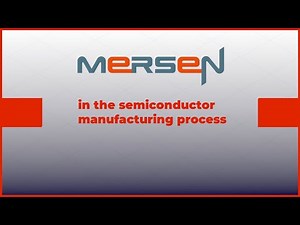 January 2022 - Mersen in the semicondutor manufacturing process
