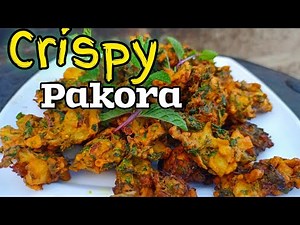 Perfect Pakora Recipe | Crunchy & Flavorful Snack | Crispy & Delicious Pakoras at Home