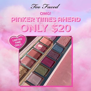 18K views · 511 reactions | Get all the good vibes from the Pinker Times Ahead Palette for just $20! | Too Faced Cosmetics | Facebook