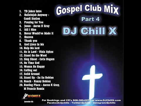 Top Gospel House Music Mix Part 4 by DJ Chill X - Christian Dance Music