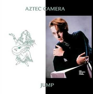 Aztec Camera - Jump (LYRICS)