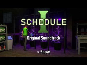 Schedule I OST - Snow