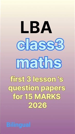 class3 MATHS LBA QUESTION PAPERS/ FIRST 3 LESSON/LBA/ bilingual