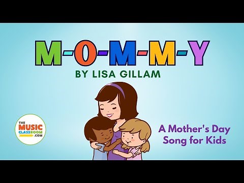 Mothers Day Song for Kids with Lyrics